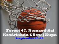 Pnteken kezddik a Forest 47. Nemzetkzi Kosrlabda Gcsej Kupa